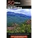 50 Hikes in the Mountains of North Carolina: Walks and Hikes from the Blue Ridge Mountains to the Great Smokies, Second Edition