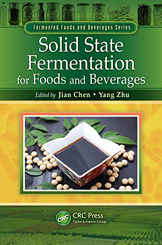 Solid State Fermentation for Foods and Beverages (Fermented Foods and Beverages Series)