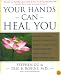 Your Hands Can Heal You: Pranic Healing Energy Remedies to Boost Vitality and Speed Recovery from Common Health Problems