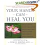 Your Hands Can Heal You: Pranic Healing Energy Remedies to Boost Vitality and Speed Recovery from Common Health Problems