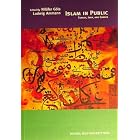 Click here to buy Islam in Public by  Nil�fer G�le and Ludwig Ammann.