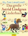 Das gro&szlig;e Astrid Lindgren Liederbuch: Hej, Pippi Langstrumpf
