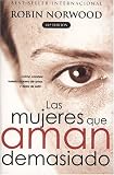 Las mujeres que aman demAsiado
