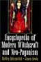 Encyclopedia Of Modern Witchcraft And Neo-Paganism