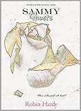 Sammy: Ghosts (The Sammy Series)