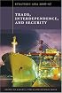 Strategic Asia 2006-07: Trade, Interdependence, and Security