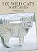 Six Wild Cats Postcards (Small-Format Card Books)