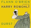 Flann O'Brien - Werke: Flann O'Brien - Werke: Durst. CD.: Bd 2