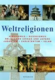 Weltreligionen - Markus Hattstein, Li Deman, Birgit Falkenberg, Li Deman