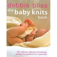 The Baby Knits Book: The Ultimate Collection of Knitwear Designs for Newborns to 3-Year-Olds