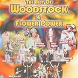 The Best Of Woodstock &Flower Power