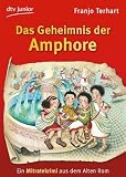 Das Geheimnis der Amphore: Ein Mitratekrimi aus dem Alten Rom - Franjo Terhart