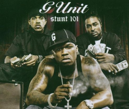 G Unit - Stunt 101(Dirty) Lyrics - Zortam Music