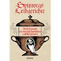 Spitzwegs Leibgerichte. Die Leibgerichte des weiland Apothekers und Malerpoeten Carl Spitzweg von ihm eigenh�ndig aufgeschrieben und illustriert.