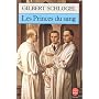 Les Princes du sang de Gilbert Schlogel