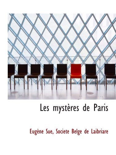 Les mystères de Paris (French Edition)