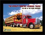 The World's Greatest Working Trucks: The Best of the Pacific Northwest (The World's Greatest Trucks)