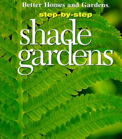 Step-By-Step Shade Gardens