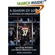 A Season of Loss, a Lifetime of Forgiveness: The Dan Snyder and Dany Heatley Story by John Manasso
