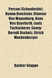 Produkt-Bild: Person (Schonheide): Hanno Drechsler, Ottomar Von Mayenburg, Hans Von Querfurth, Louis Tuchscherer, Georg-Berndt Oschatz, Ulrich Muckenberg