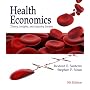 Health Economics: Theory, Insights, and Industry Studies (with InfoTrac College Edition 2-Semester and Economic Applications Printed Access Card)