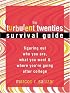 The Turbulent Twenties Survival Guide: Figuring Out Who You Are, What You Want, & Where You're Going After College