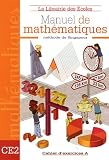 Manuel de mathématiques CE2 : Cahier d exercices A