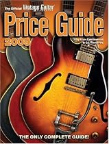 2009 Official Vintage Guitar Magazine Price Guide: The Only Complete Guide!