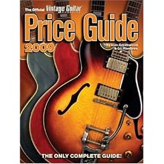 2009 Official Vintage Guitar Magazine Price Guide: The Only Complete Guide!