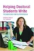 HELPING DOCTORAL STUDENTS WRITE:: PEDAGOGIES FOR SUPERVISION