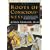 The Roots of Consciousness: The Classic Encyclopedia of Consciousness Studies Revised and Expanded