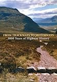 From trackways to motorways : 5000 years of highway history