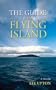 The Guide to the Flying Island: A Novella