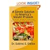 A Simple Solution to America's Weight Problem: No diet, drug or vigorous exercise to risk your health