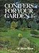 Conifers for Your...