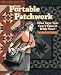 Portable Patchwork: Who Says You Can't Take it With You?