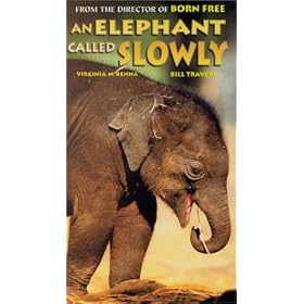 An Elephant Called Slowly [VHS]