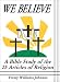 Book We Believe: A Bible Study of the 25 Articles of Religion