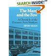 The Many and Few: A CHRONICLE OF THE DYNAMIC AUTO WORKERS by Henry Kraus