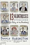 Thirteen Albatrosses: (or, Falling Off the Mountain)