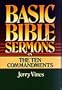 Basic Bible Sermons on the Ten Commandments (Basic Bible Sermons Series)