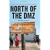North of the Dmz: Essays on Daily Life in North Korea