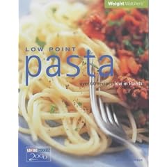 Low Point Pasta: Over 60 Recipes Low in Points (Weight Watchers)
