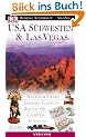 USA S�dwesten und Las Vegas. VIS a VIS: Nationalparks, Grand Canyon, Route 66, Casinos, Pueblos, Rodeo