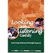 Looking Closely and Listening Carefully: Learning Literacy Through Inquiry