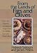 From the Lands of Figs and Olives: Over 300 Delicious and Unusual Recipes from the Middle East and North Africa