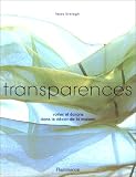 Transparences : Voiles et �crans dans le d�cor de la maison