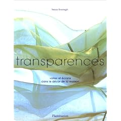 Transparences : Voiles et �crans dans le d�cor de la maison