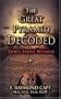 The Great Pyramid Decoded: God's Stone Witness - with an introduction to Pyramidology