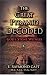 The Great Pyramid Decoded: God's Stone Witness - with an introduction to Pyramidology